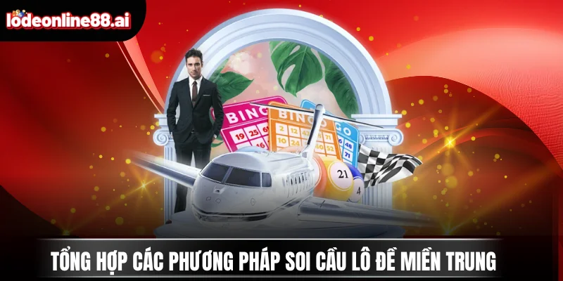 Soi Cầu Lô Đề Miền Trung