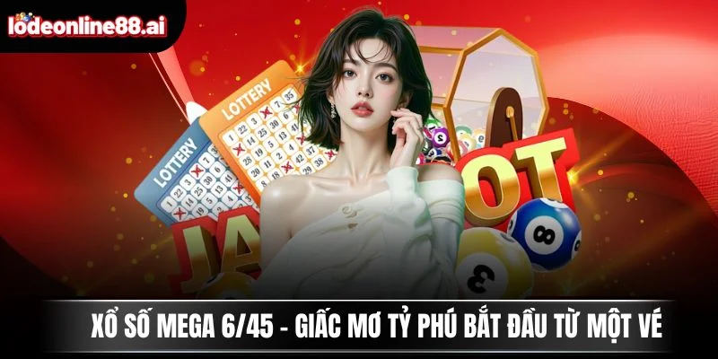 Xổ số Mega 6/45